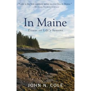 In Maine: Essays on Life's Seasons