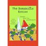 The Bumwuzzle Rescue: Rumpa and the Snufflewort