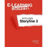E-Learning Uncovered: Articulate Storyline 3