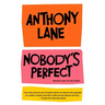 Nobody's Perfect: Writings from the New Yorker