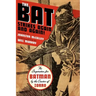 The Bat Strikes Again And Again!