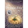 The Drama-Free Way: Authentic Thriving in a Chaotic World