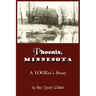 Phoenix, Minnesota: A LOOZers Story