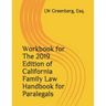 Workbook for the 2019 Edition of California Family Law Handbook for Paralegals