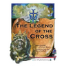 The Legend of the Cross
