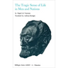 Selected Works of Miguel de Unamuno, Volume 4: The Tragic Sense of Life in Men and Nations