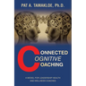 Connected Cognitive Coaching: A Model for Leadership Health and Wellness Coaches