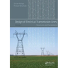 Design of Electrical Transmission Lines: Structures and Foundations