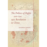 The Politics of Rights and the 1911 Revolution in China