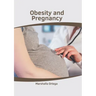 Obesity and Pregnancy