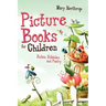Picture Books for Children: Fiction, Folktales, and Poetry