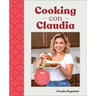 Cooking Con Claudia: 100 Authentic, Family-Style Mexican Recipes