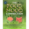 THE FOOD-MOOD CONNECTION (Teacher's Version): A Holistic Approach to Understanding the Gut-Brain-Microbiome Relationship