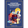 Singapore and Multilateral Governance: Securing Our Future
