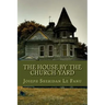 The House by the Church Yard