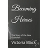 Becoming Heroes: The Story of the New Guardian