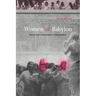 Women of Babylon: Gender and Representation in Mesopotamia
