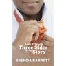 Love Triangle: Three Sides to the Story
