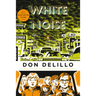 White Noise: (Penguin Classics Deluxe Edition)