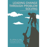 Leading Change Through Problem Solving at Northeast Georgia Health System