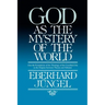 God as Mystery of the World