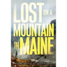 Lost on a Mountain in Maine