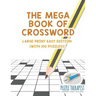 The Mega Book of Crossword Large Print Easy Edition (with 100 puzzles!)
