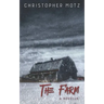 The Farm - A Novella