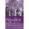 Fromajadas and Indigo: The Minorcan Colony in Florida
