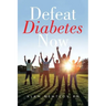 Defeat Diabetes Now