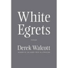 White Egrets: Poems