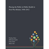 Placing the Public in Public Health in Post-War Britain, 1948-2012