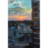 An Early Sunrise: My New Beginning