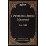 I Promessi Sposi: The Five Foot Classics, Vol. XXI (in 51 Volumes)