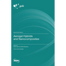 Aerogel Hybrids and Nanocomposites