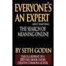Everyone's an Expert (Reprint of a 2005 free ebook under Creative Commons License)