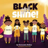 Black Girl Shine!