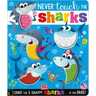 Never Touch the Sharks!