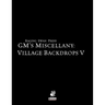 Gm's Miscellany: Village Backdrop V
