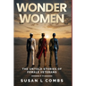 Wonder Women: The Untold Stories of Female Veterans