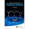 Modern Introduction to Particle Physics, a (3rd Edition)