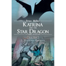 Brian Miller: Katrina and the Star Dragon (A Zombie Adventure): Book Four