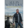 All In With Love: my journey to the hero within