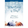 What Child is This?: A Christmas at Bremmer's Novel