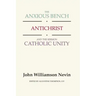 The Anxious Bench, Antichrist and the Sermon Catholic Unity