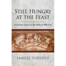 Still Hungry at the Feast: Eucharistic Justice in the Midst of Affliction