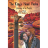 The King's Head Violin: Journey of a Paiute