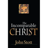 The Incomparable Christ