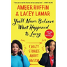 You'll Never Believe What Happened to Lacey: Crazy Stories about Racism