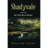 Shadyvale: Our Little Slice of Heaven